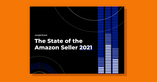 The State of the Amazon Seller Report The State of the Amazon Seller Report
