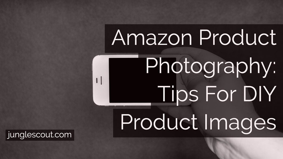 Amazon Product Photography How To Diy Pics W Your Smartphone Amazon Product Photography How To Diy Pics W Your Smartphone