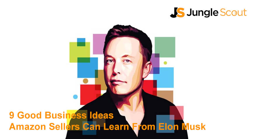 good business ideas elon musk