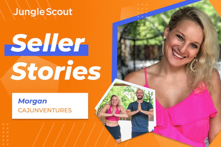 Amazon Seller Success Stories: Morgan of Cajunventures