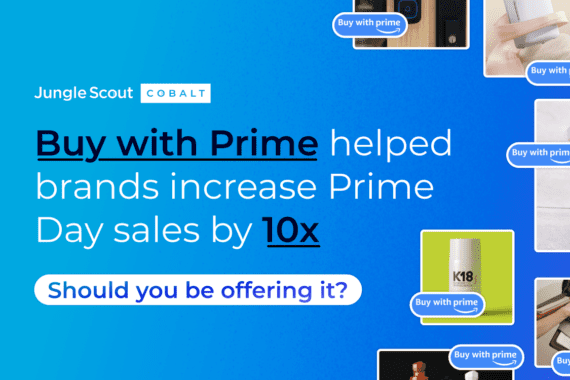 Buy with Prime helped brands increase Prime Day sales by 10x; should you be offering it?