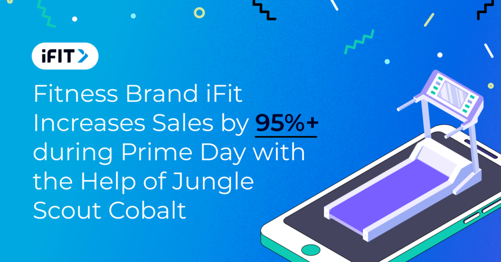 An illustration showing a cell phone and a treadmill. The image reads: "Fitness Brand iFit Increases Sales by 95% during Prime Day with the help of Jungle Scout Cobalt."