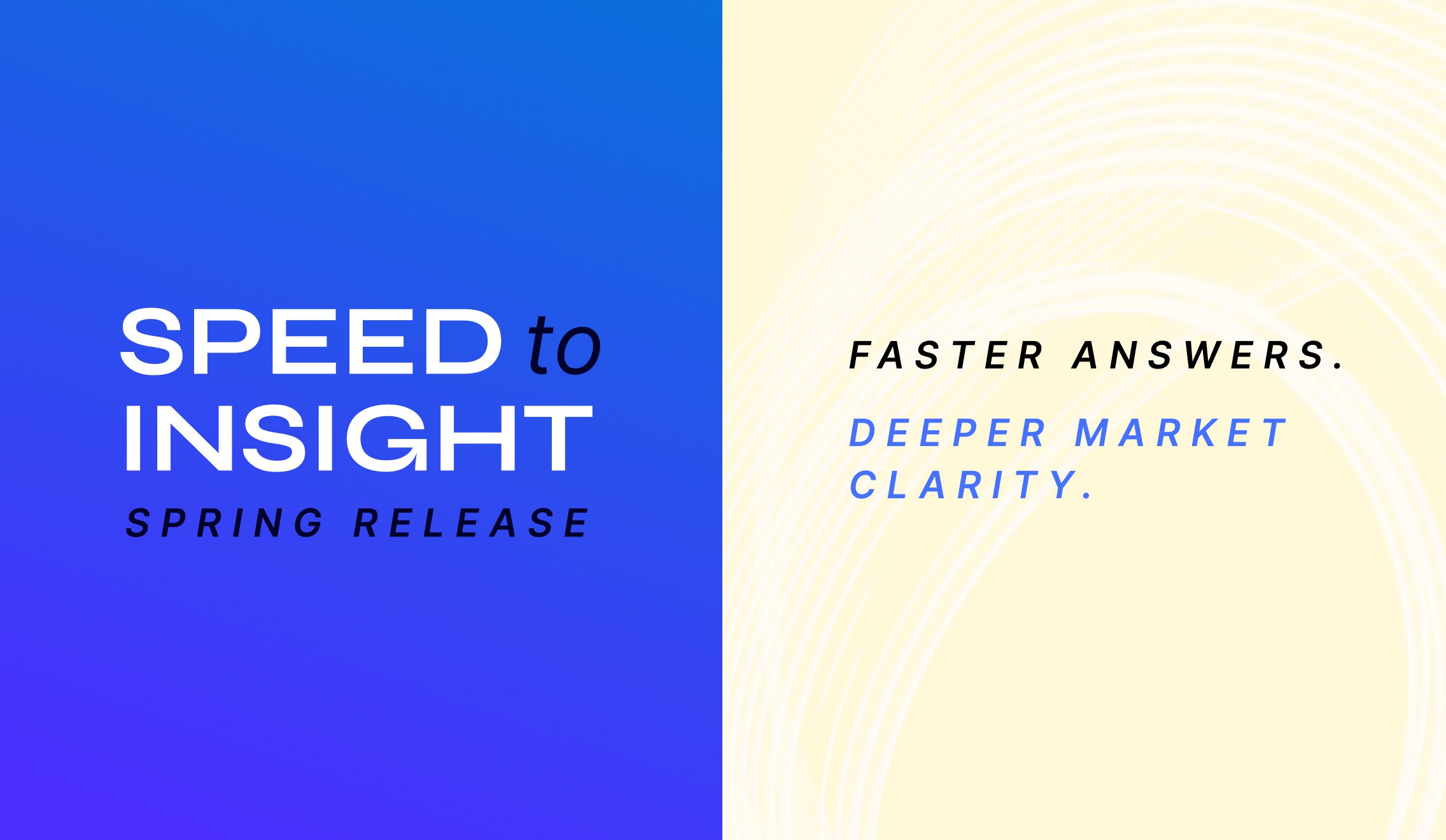 Speed to Insight Q1 &rsquo;26 release graphic highlighting faster answers and deeper Amazon market clarity. What is Speed to Insight.